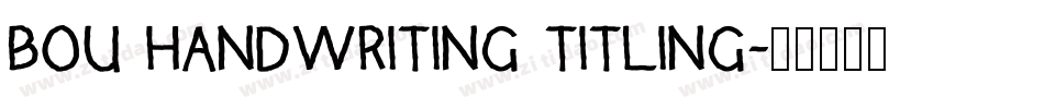 Bou Handwriting Titling字体转换